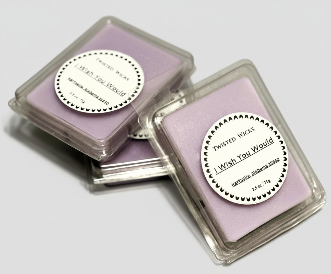 I Wish You Would Wax Melts