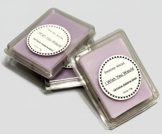 I Wish You Would Wax Melts